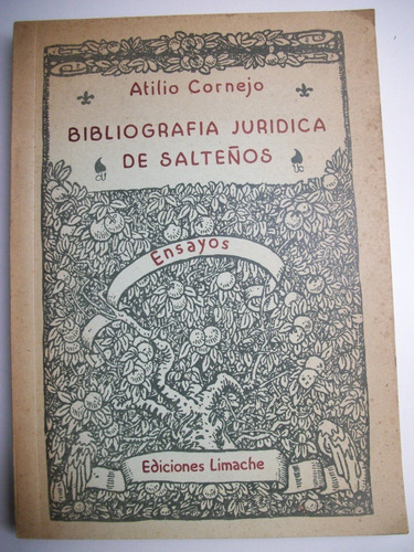 Bibliografia Juridica De Salteños Ensayos Atilio Cornejo C35