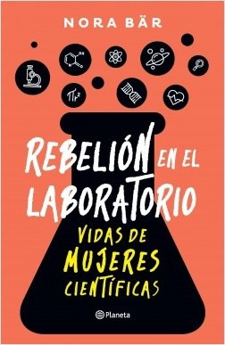 Rebelion En El Laboratorio - Nora Bã¤r