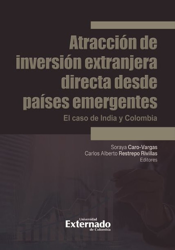 Atracción De Inversión Extranjera Directa Desde Países Emerg