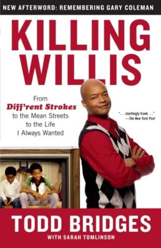 Book : Killing Willis From Diffrent Strokes To The Mean...