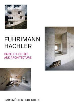 Libro Fuhrimann Hachler: Parallel Of Life And Architectur...