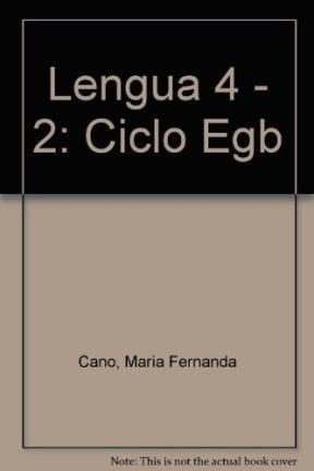 Lengua 4 A Z Egb - Lopez, Cano Y Viola (papel)