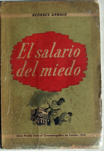 El Salario Del Miedo - Georges Arnaud - Cannes 1953