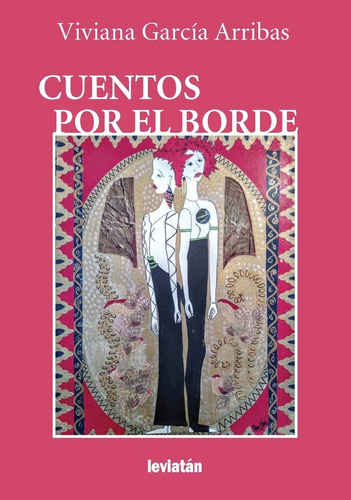Cuentos Por El Borde - García Arribas, Viviana