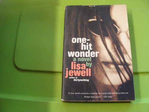 One Hit Wonder A Novel By Lisa Jewell , Año 2001