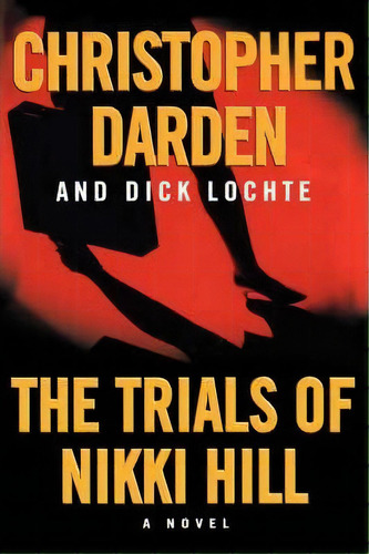 The Trials Of Nikki Hill, De Christopher Darden. Editorial Little Brown Company, Tapa Dura En Inglés