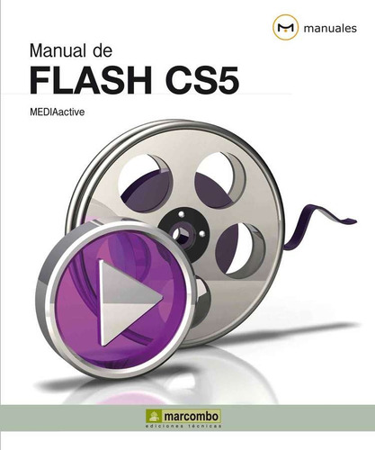 Manual De Flash Cs5 - Mediactive