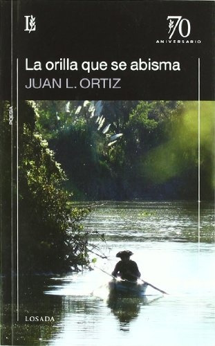 Orilla Que Se Abisma, La - Juan Laurentino Ortiz