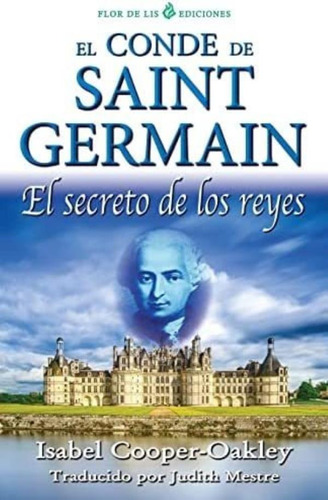 Libro: El Conde De Saint Germain: El Secreto De Los Reyes (s