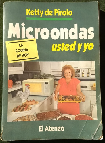 Microondas Usted Y Yo- Ketty De Pirolo- El Ateneo