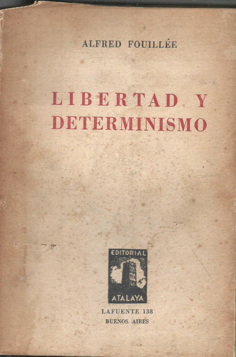 Libertad Y Determinismo - Alfred Fouilée - Dyf