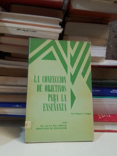 La Confección De Objetivos Para La Enseñanza - Robert F.