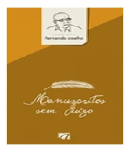 Manuscritos Sem Juizo: Manuscritos Sem Juizo, De Coelho, Fernando. Editora Aquariana, Capa Mole, Edição 1 Em Português