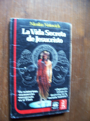 La Vida Secreta De Jesucristo-aut-nicolás Notovich-ed-posada