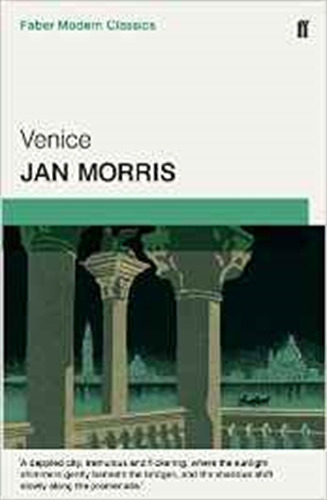 Venice, de Morris Jan. Editorial Faber & Faber, tapa blanda en inglés internacional, 2015