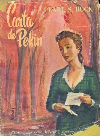 Pearl S. Buck: Carta De Pekin