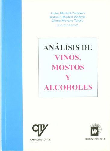 Libro Análisis De Vinos Mostos Y Alcoholes De Javier Madrid