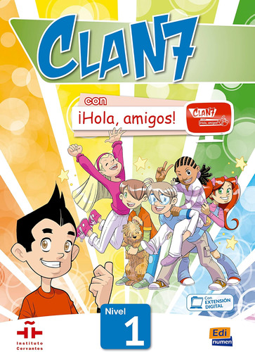 Libro: Clan 7 Con ¡hola, Amigos! Nivel 1 Alumno