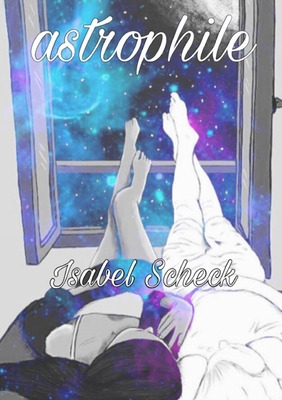 Libro Astrophile (a Poetry Collection) - Scheck, Isabel