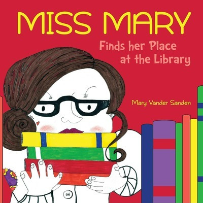 Libro Miss Mary Finds Her Place At The Library - Mary E V...