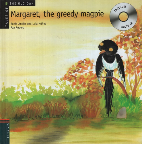 Margaret, The Greedy Magpie + Audio  - Tales Of The Old Oa