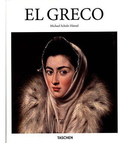El Greco, De Scholz-hansel, Michael. Editorial Taschen, Tapa Dura En Francés