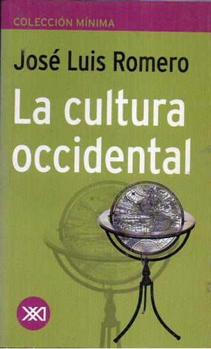 Jose Luis Romero  La Cultura Occidental S Xxi Como Nuevo 