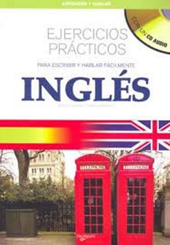 Ingles Ejercicios Practicos C/cd. Para Escribir Y Hablar Fac