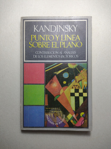 Kandinsky / Punto Y Línea Sobre El Plano 