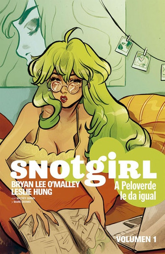 Snot Girl # 01 - A Pelo Evrde Le Da Igual - Bryan Lee O?mall