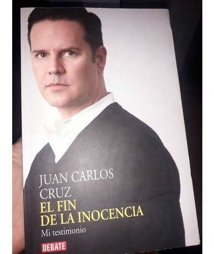 El Fin De La Inocencia (juan Carlos Cruz) 