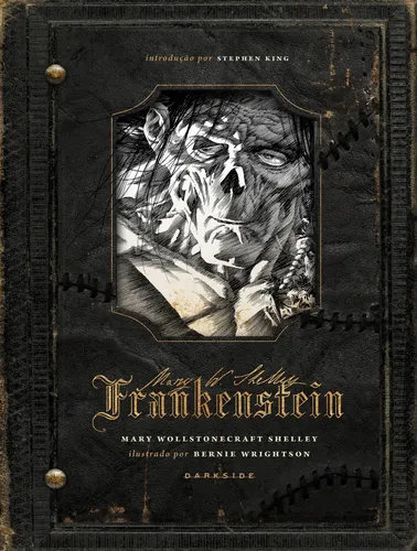 Frankenstein: Monster Edition - Clássico Imortal Ilustrado Por