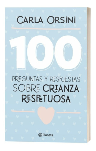 Libro 100 Preguntas Y Respuestas Sobre Crianza Respetuosa