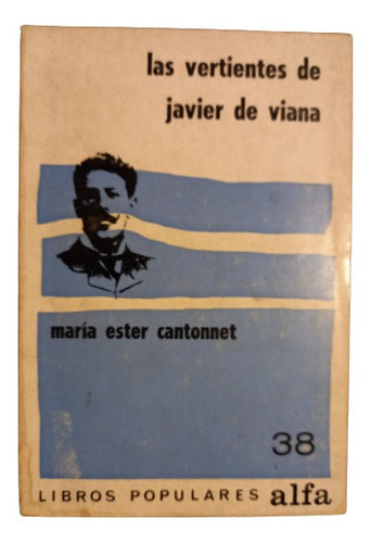 María Ester Cantonnet. Las Vertientes De Javier De Viana