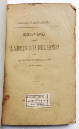 La Situación De La Deuda Española José Polo De Bernabé 1874