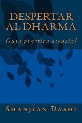 Libro Despertar Al Dharma: Guã­a Prã¡ctica Esencial - Das...