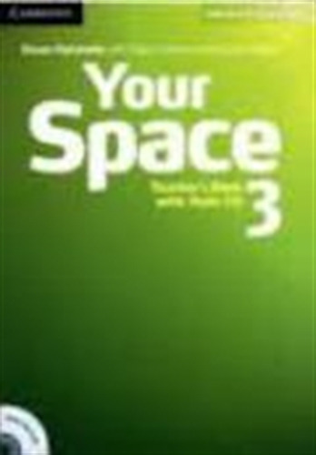 Your Space 3 - Teacher's Book + Tests Cd, de Hobbs, Martyn. Editorial CAMBRIDGE UNIVERSITY PRESS, tapa blanda en inglés internacional, 2012