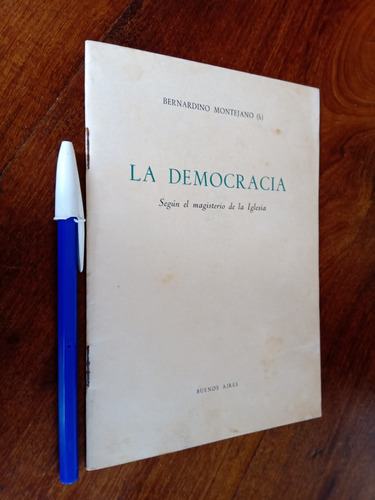 La Democracia Según El Magisterio De La Iglesia - Montejano