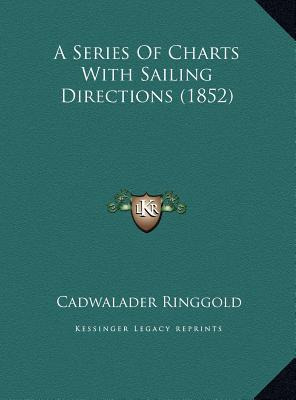 Libro A Series Of Charts With Sailing Directions (1852) -...