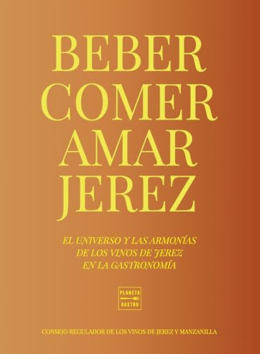 Libro Comer, Beber, Amar Jerez De Consejo Regulador De Los V
