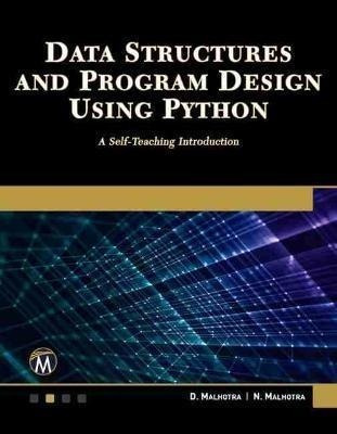 Data Structures And Program Design Using Python : A Self-...