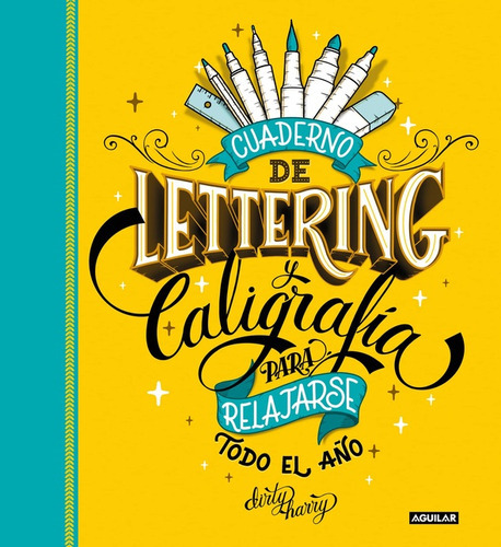 Cuaderno De Lettering Y Caligrafia 2 - Dirty Harry, De Dirty Harry. Editorial Aguilar, Tapa Blanda En Español