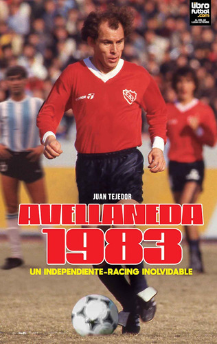 Libro Avellaneda 1983 Independiente Racing Fútbol Bochini