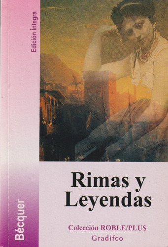 Rimas Y Leyendas, Gustavo Adolfo Bécquer. Edición Íntegra