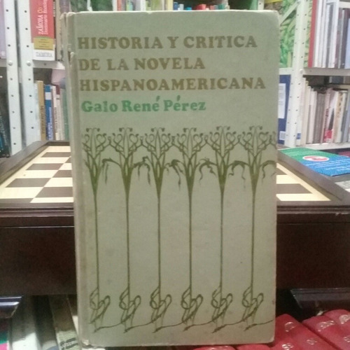 Libro Historia Y Crítica De La Novela Hispanoamericana