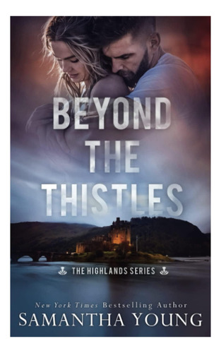 Libro: Más Allá De Los Cardos (la Serie Highlands)