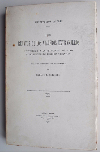 Los Relatos De Los Viajeros Extranjeros Carlos Cordero 1936