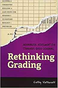 Rethinking Grading Meaningful Assessment For Standardsbased 