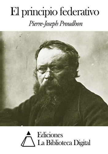 Libro El Principio Federativo - Pierre-joseph Proudhon