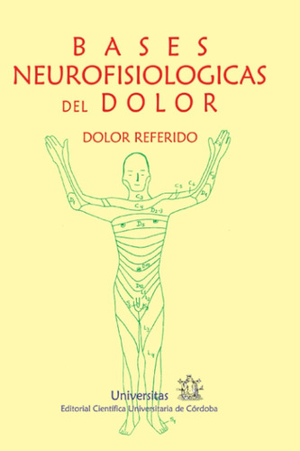 Libro: Bases Neurofisiológicas Del Dolor: Dolor Referido (sp